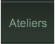 Ateliers