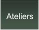 Ateliers